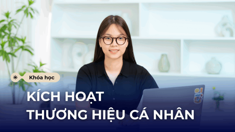 Kích Hoạt Thương Hiệu Cá Nhân