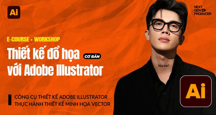 Thiết Kế Cơ Bản với Adobe Illustrator